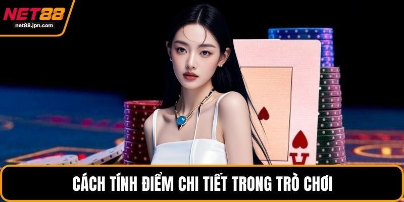 Cách tính điểm chi tiết trong trò chơi