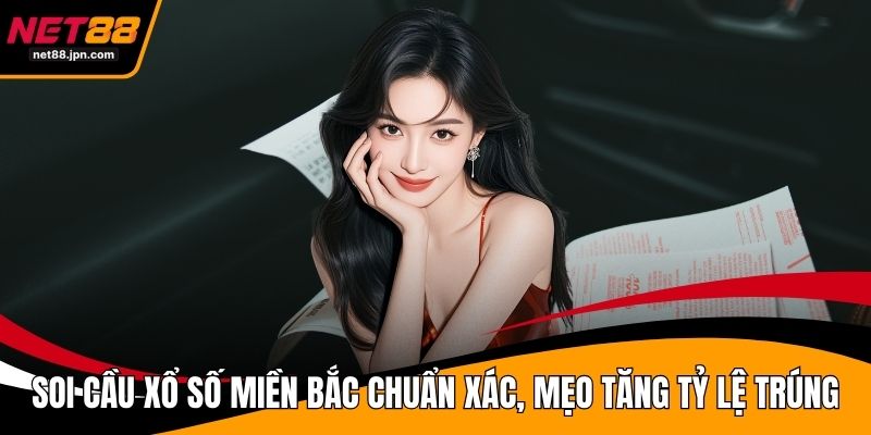 Soi Cầu Xổ Số Miền Bắc
